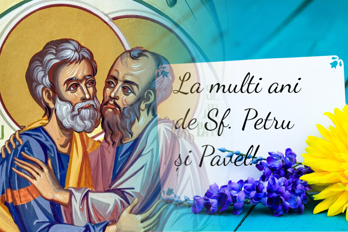 Mesaje și urări de Sfinții Petru și Pavel