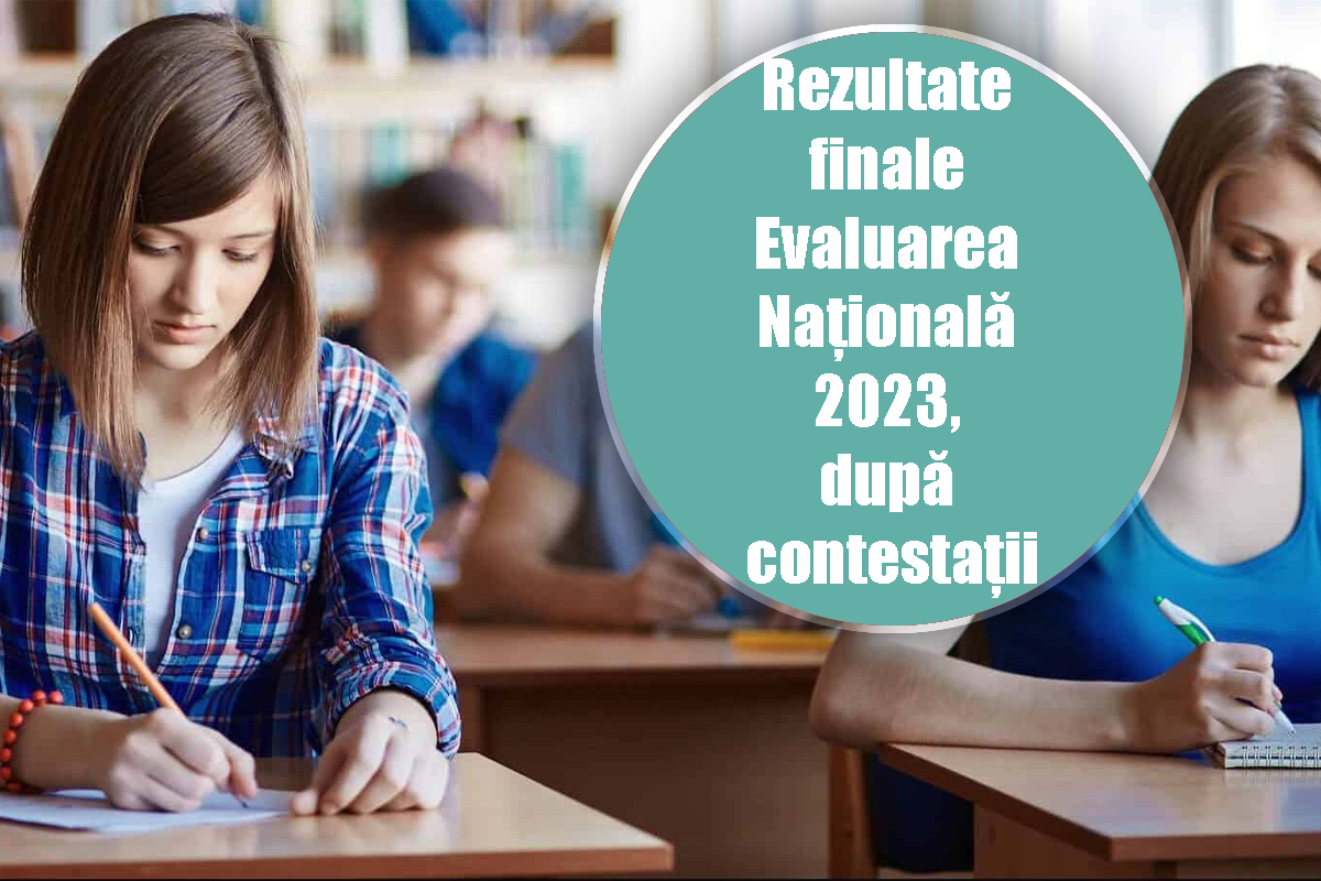 Rezultate finale Evaluarea Nationala 2023, dupa contestatii. Cand si unde se afiseaza