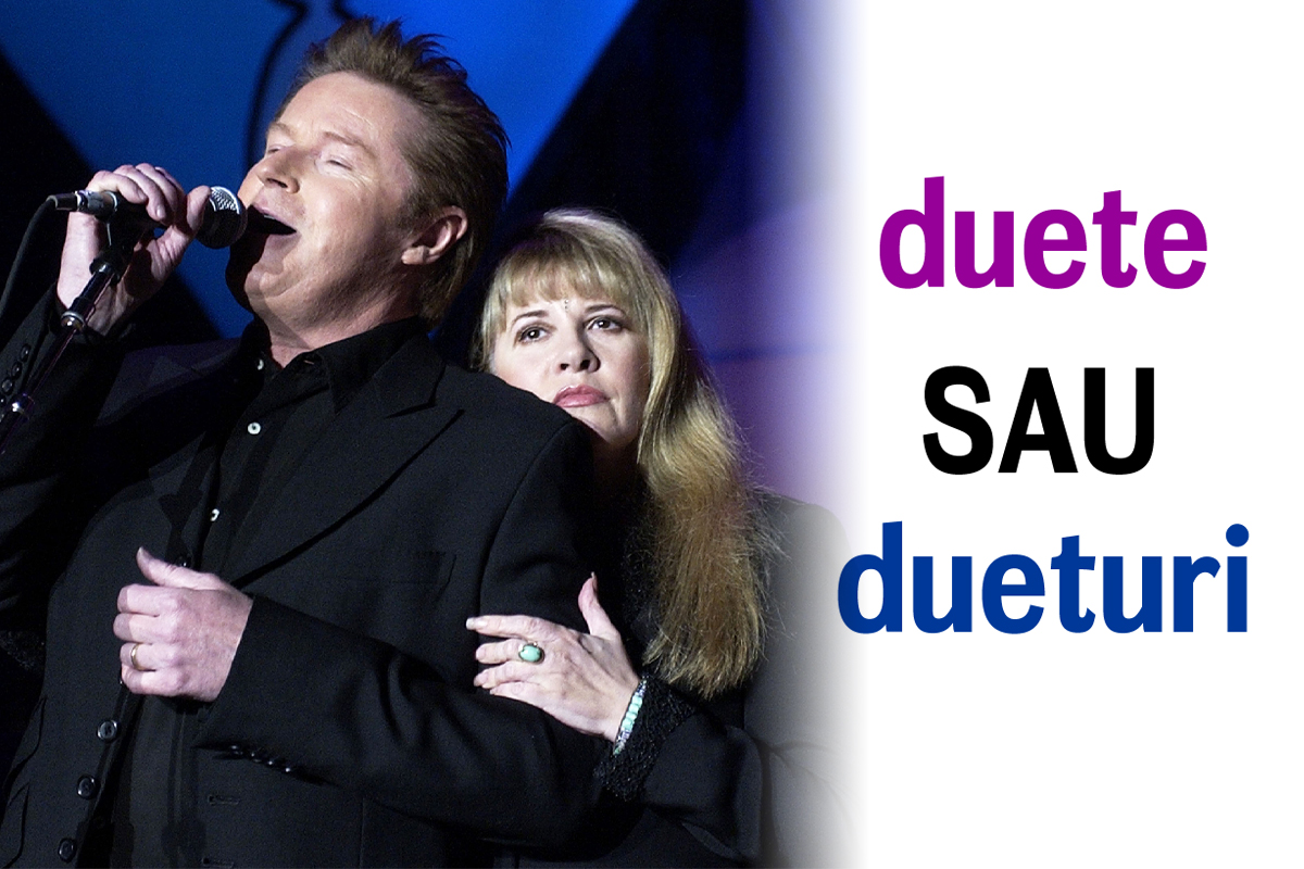 Care este pluralul cuvantului duet. Multi nu-si dau seama si fac greseala